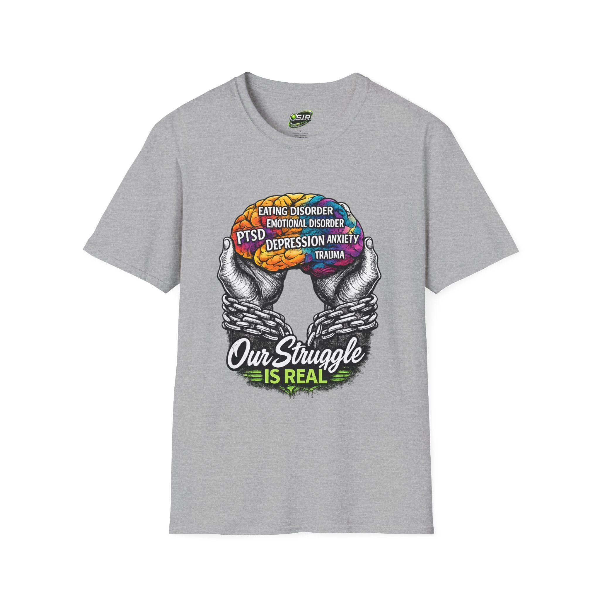 Mental Health Awareness T-Shirt — "Our Struggle Is Real"