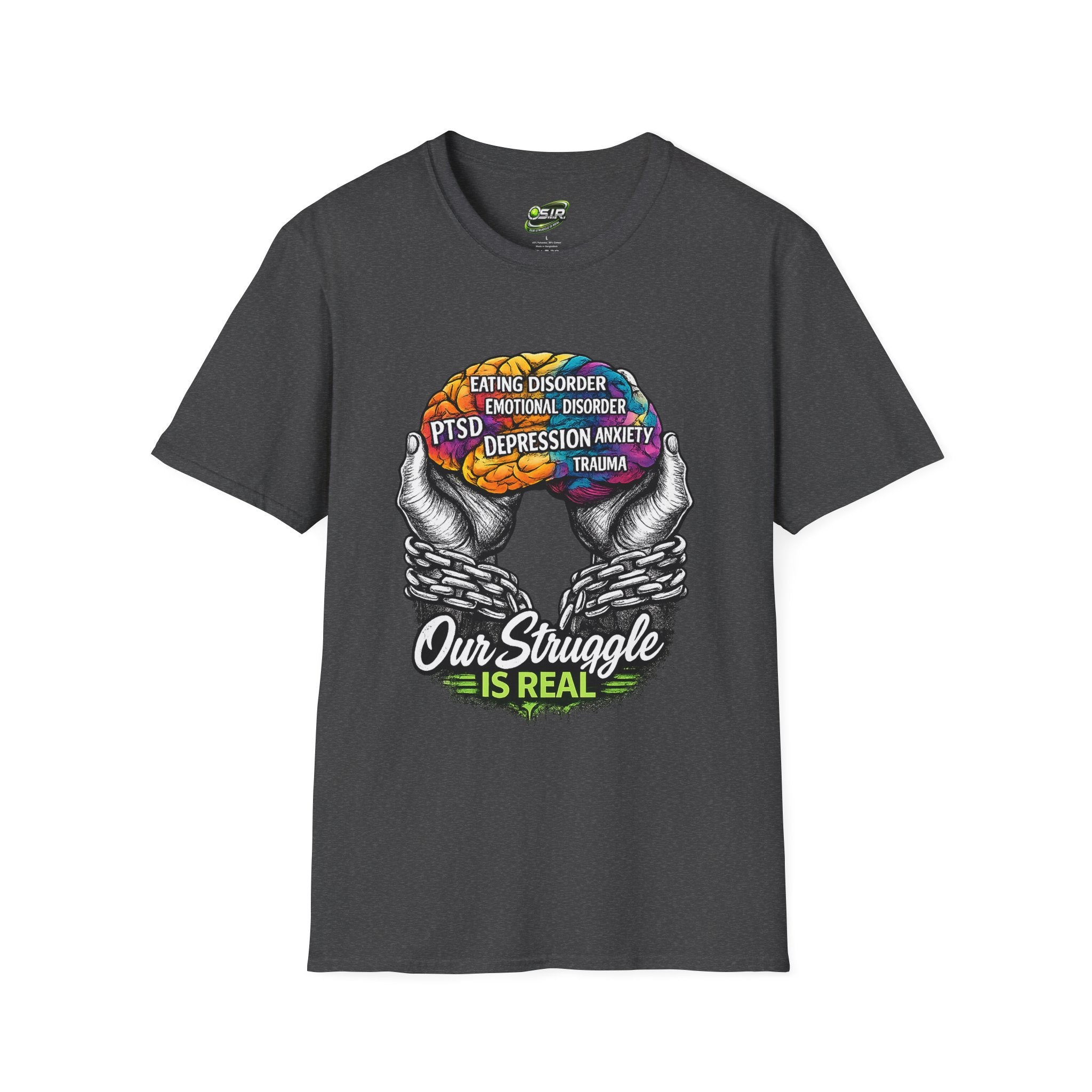 Mental Health Awareness T-Shirt — "Our Struggle Is Real"