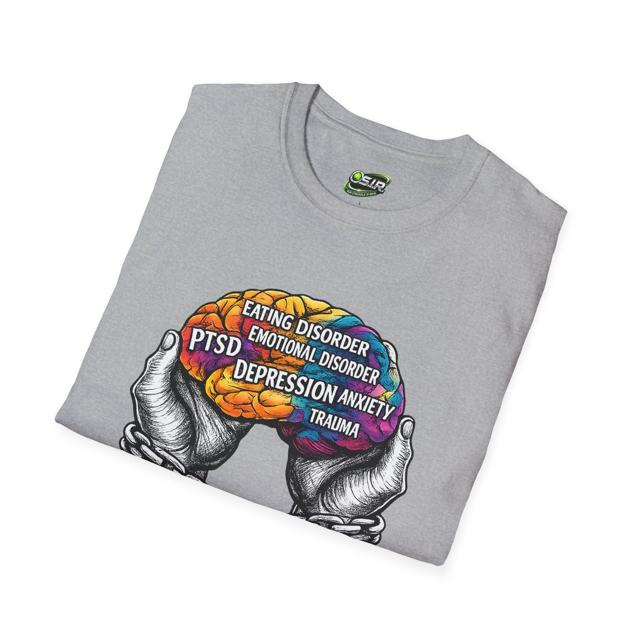 Mental Health Awareness T-Shirt — "Our Struggle Is Real"