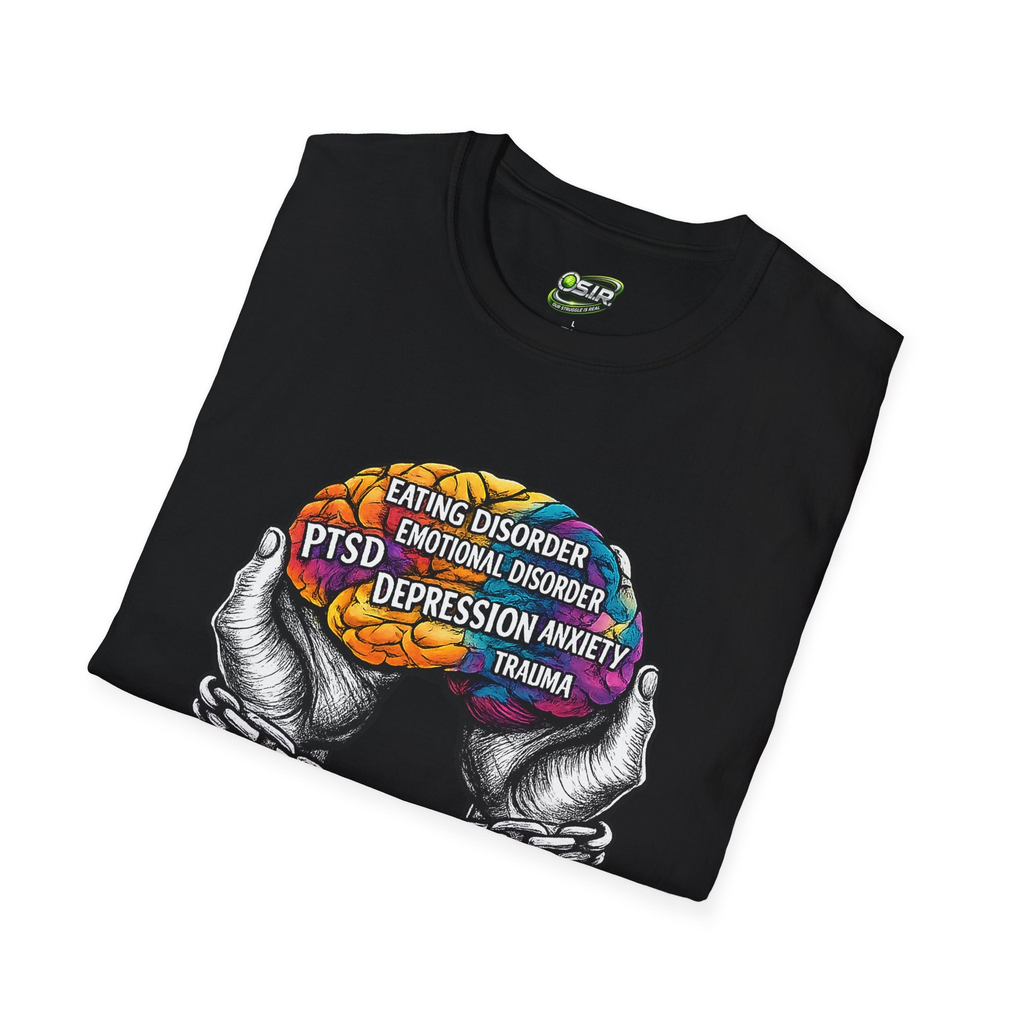 Mental Health Awareness T-Shirt — "Our Struggle Is Real"