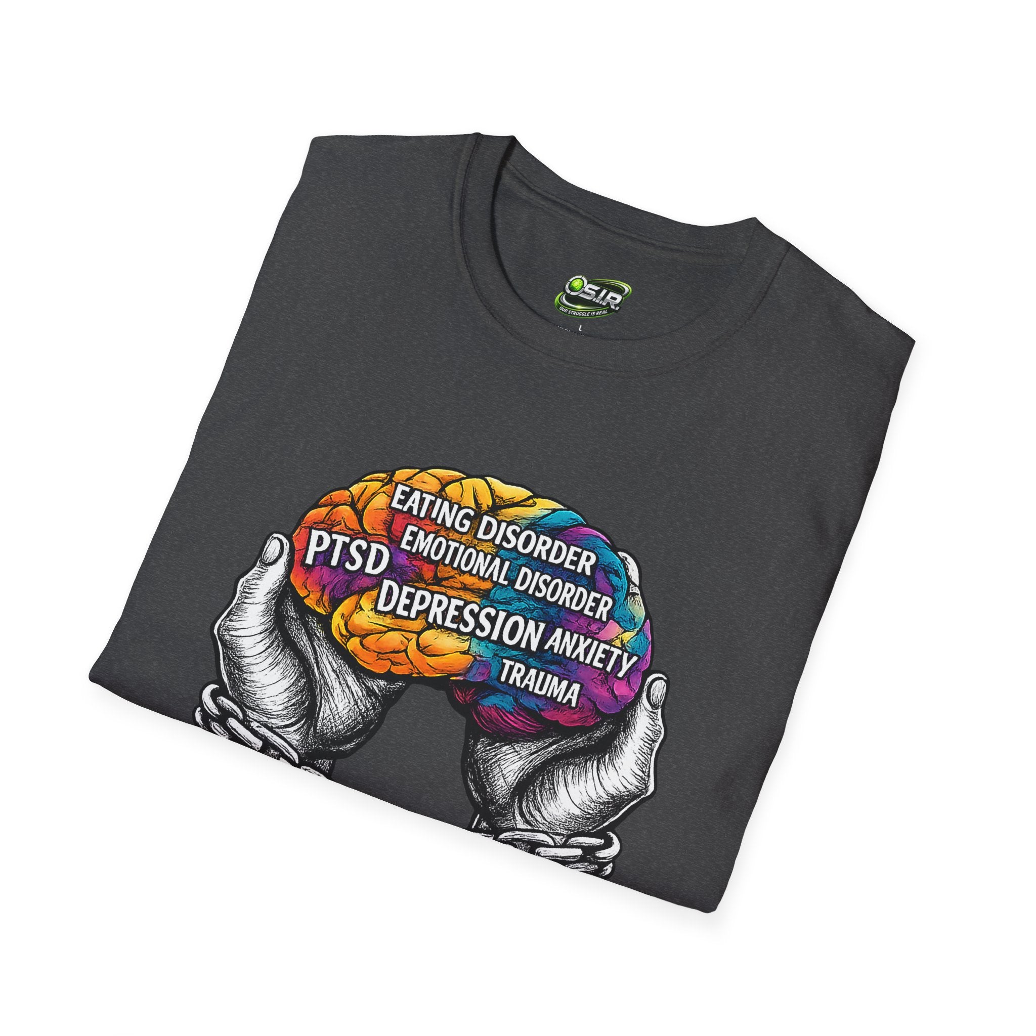 Mental Health Awareness T-Shirt — "Our Struggle Is Real"